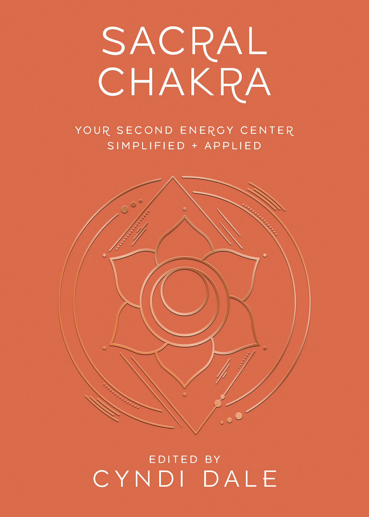 Sacral Chakra Cyndi Dale