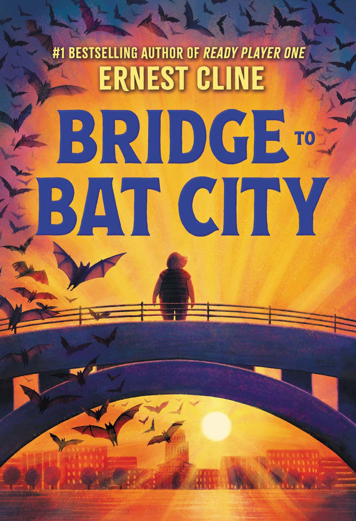 Bridge To Bat City Ernest Cline