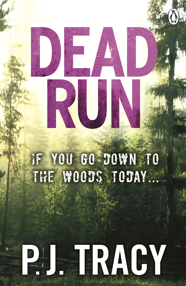 Dead Run P J Tracy