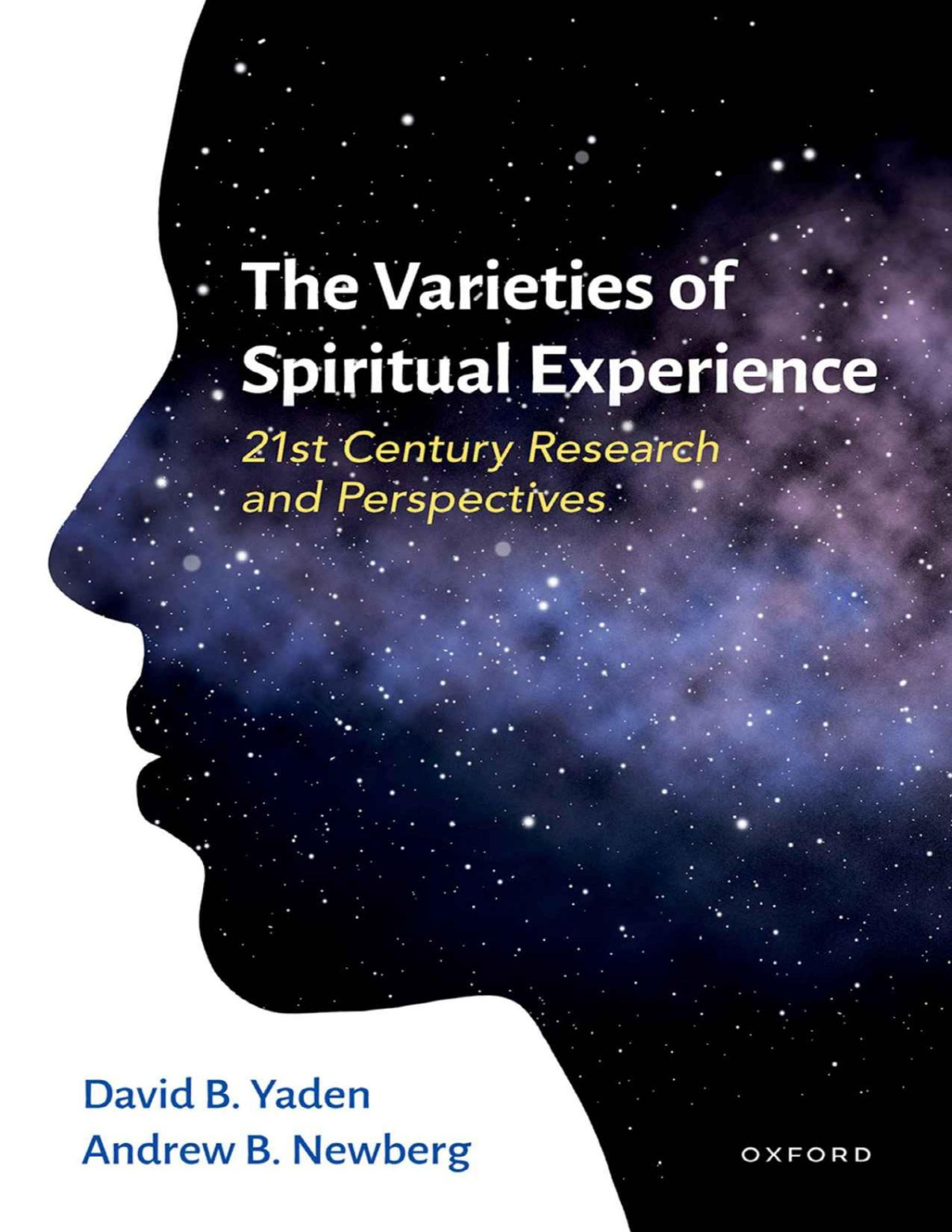 The Varieties Of Spiritual Experience Yaden David B Newberg