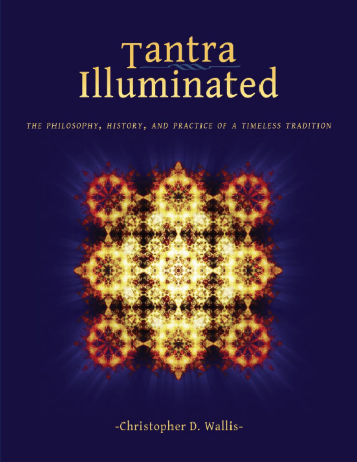 Tantra Illuminated Christopher Wallis