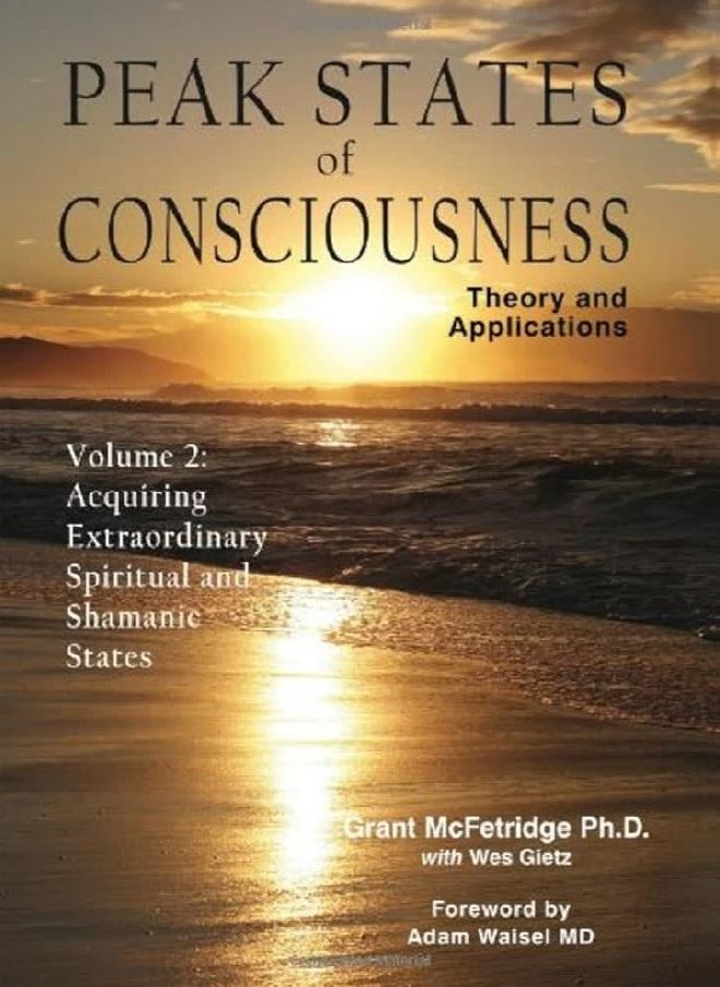 Peak States Of Consciousness Grant Mcfetridge