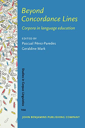 Beyond Concordance Lines Corpora In Language Education Pascual Prezparedes