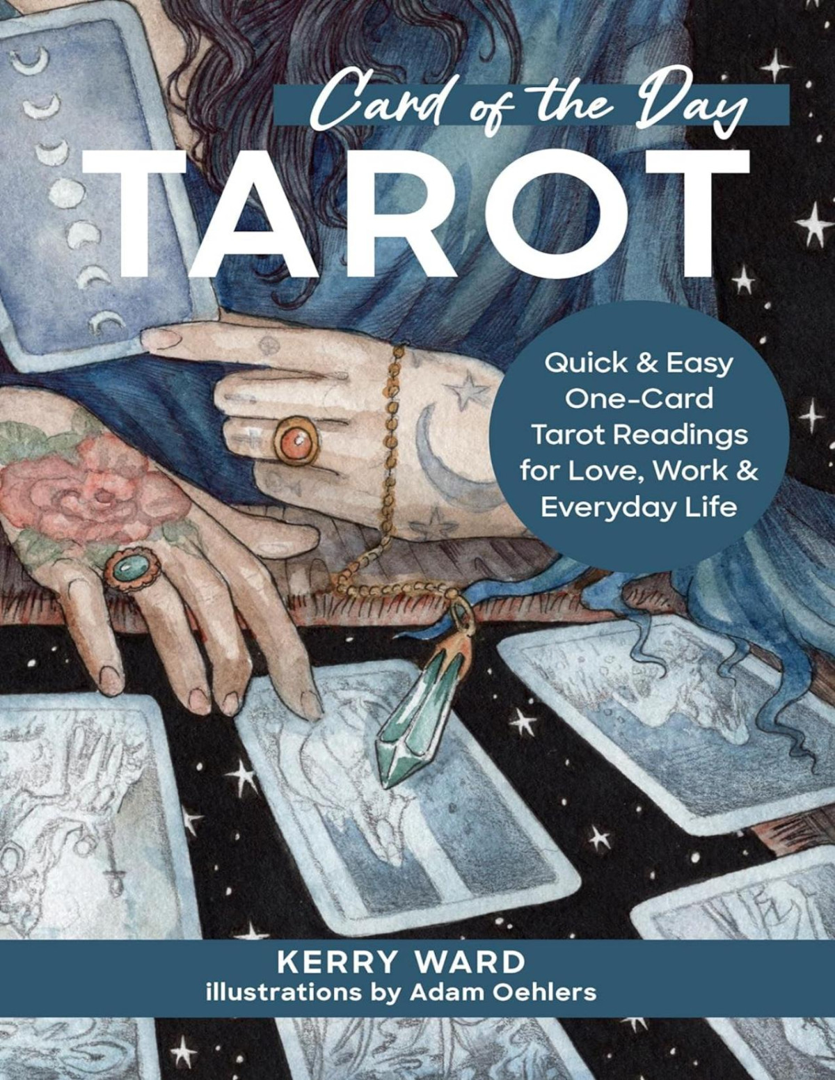 Card Of The Day Tarot Quick And Easy Onecard Tarot Readings For Love Work And Everyday Life Ward