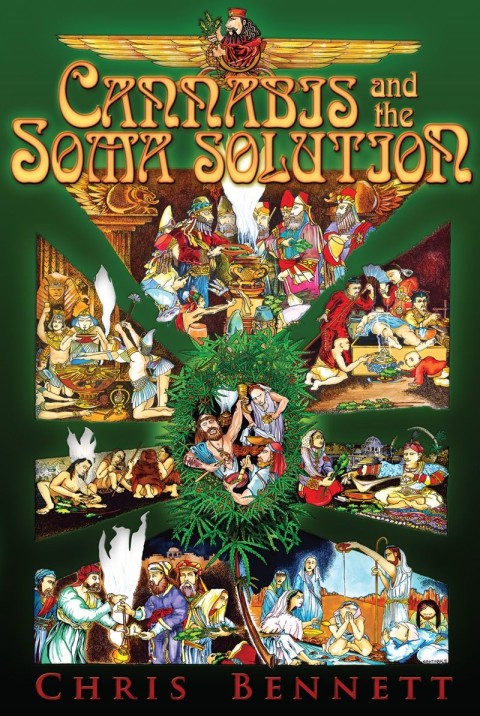 Cannabis And The Soma Solution 2nd Edition Chris Bennett