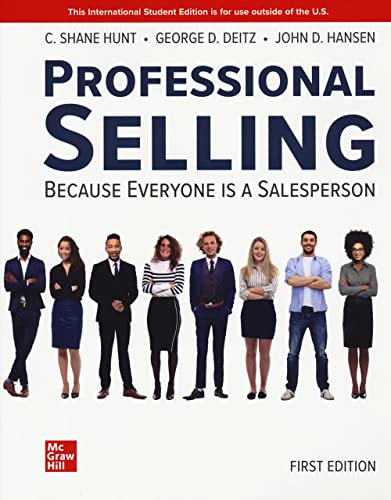 Professional Selling Because Everyone Is A Salesperson Shane C Hunt