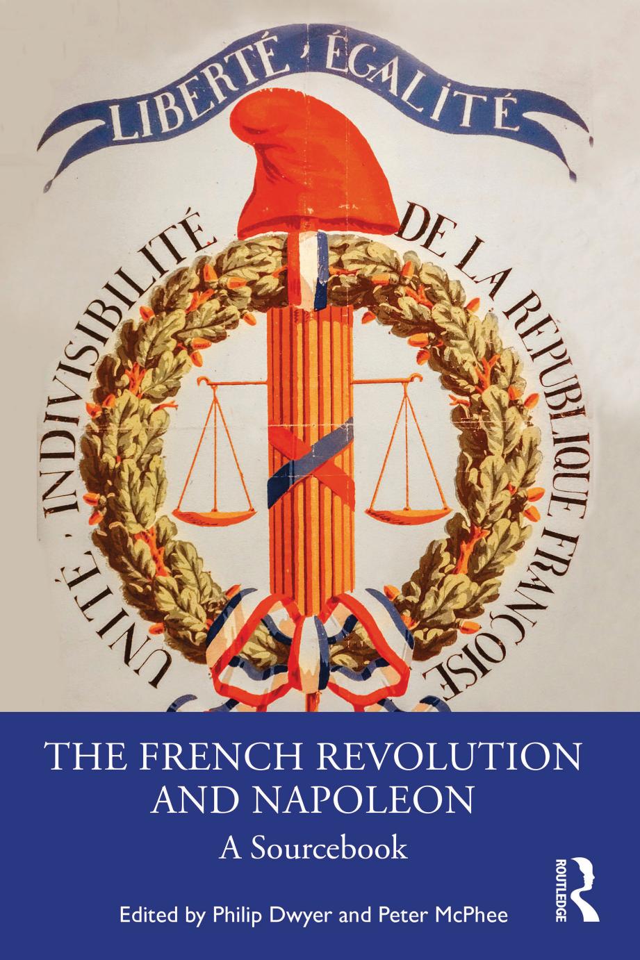 The French Revolution And Napoleon A Sourcebook 2nd Edition Philip Dwyer Peter Mcphee Eds