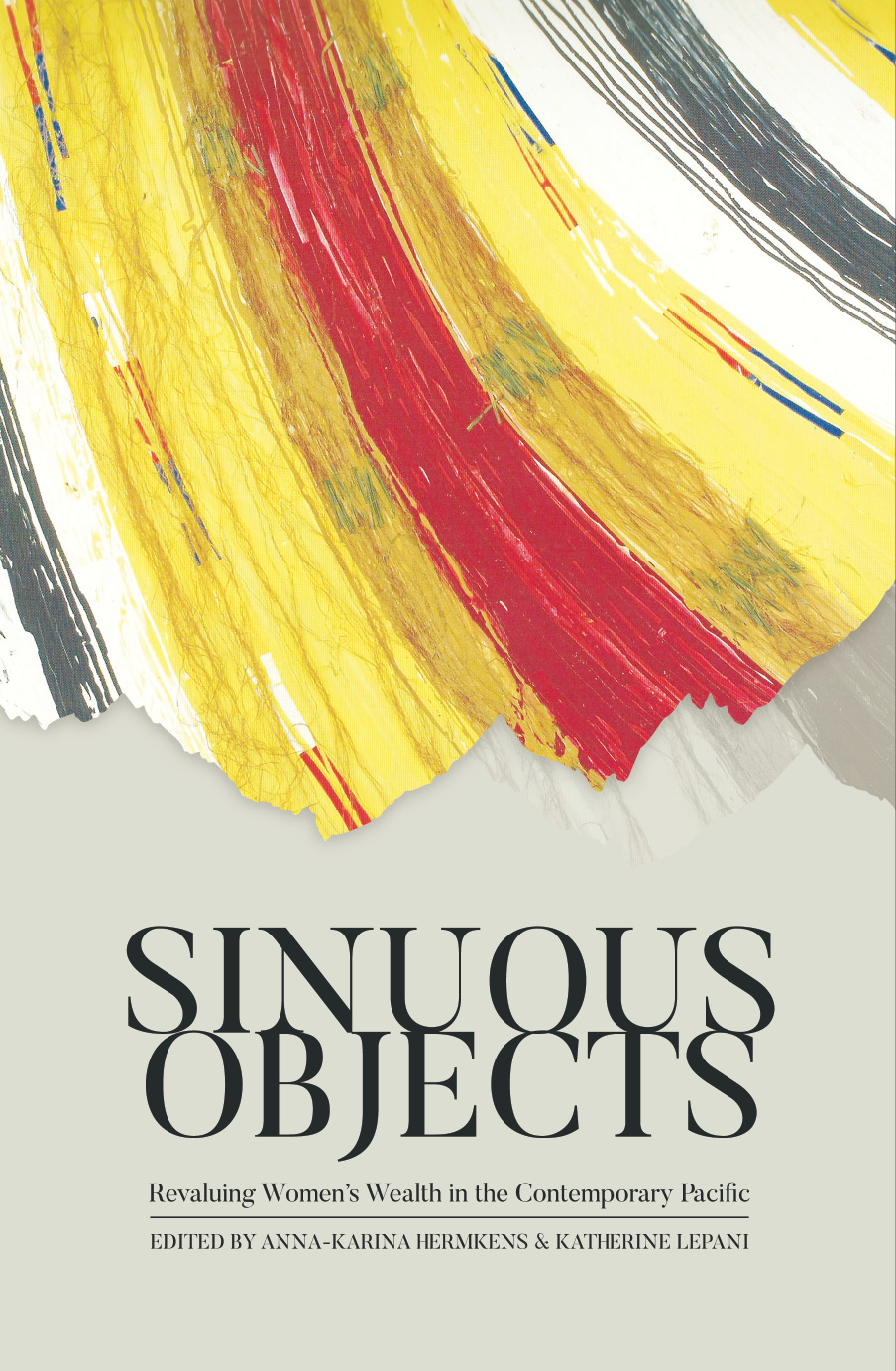 Sinuous Objects Revaluing Womens Wealth In The Contemporary Pacific Annakarina Hermkens