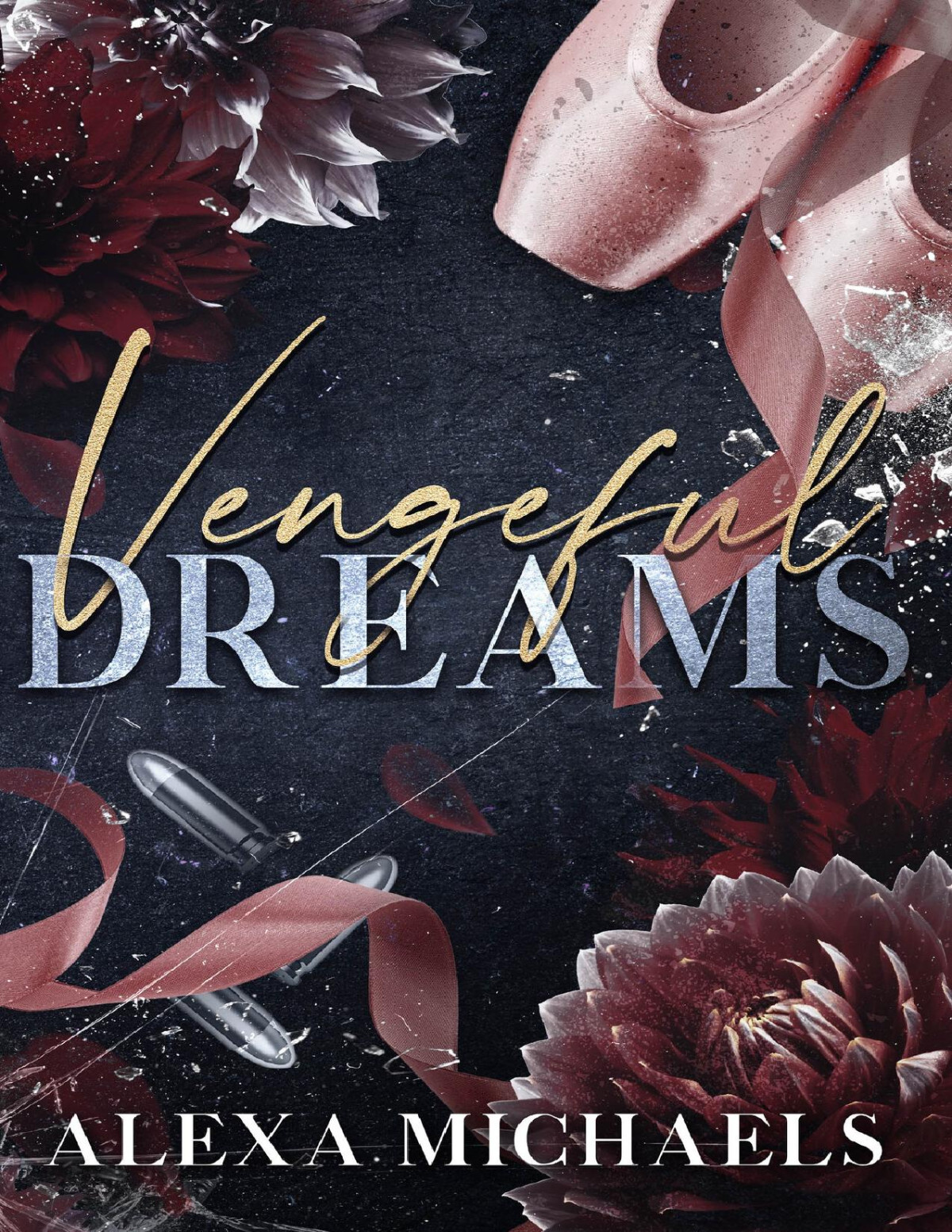 Vengeful Dreams A Dark Mafia Forced Proximity Romance The Vlasov Bratva Alexa Michaels Alexa H Michaels