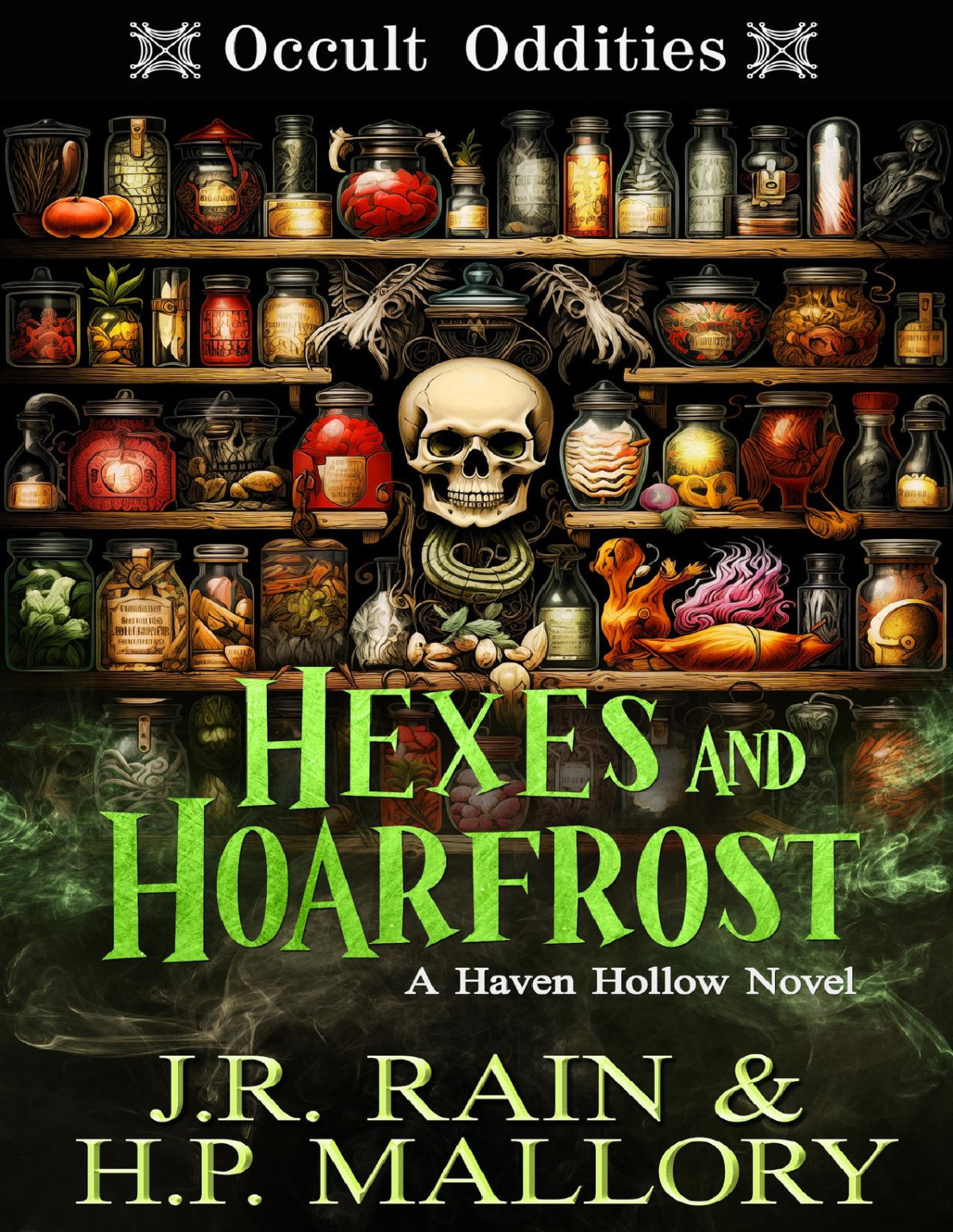 Hexes And Hoarfrost A Paranormal Womens Fiction Novel Occult Oddities Jr Rain Hp Mallory