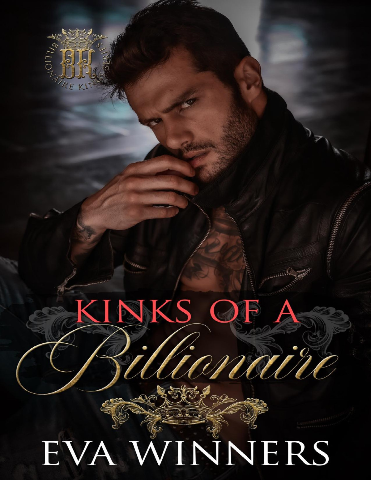 Kinks Of A Billionaire A Friendstolovers Romance Billionaire Kings Book 5 Eva Winners