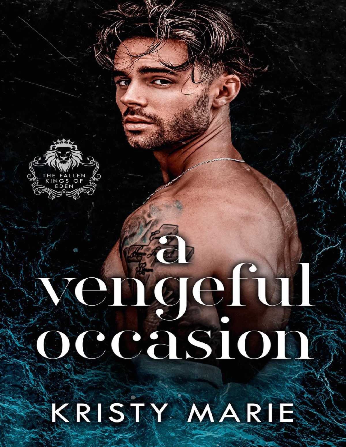 A Vengeful Occasion The Fallen Kings Of Eden Kristy Marie