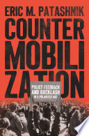 Countermobilization Policy Feedback And Backlash In A Polarized Age Eric M Patashnik