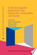 Culturallinguistic Explorations Into Spirituality Emotionality And Society Hansgeorg Wolf