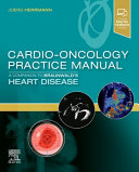 Cardiooncology Practice Manual A Companion To Braunwalds Heart Disease Mar 14 20220323681352elsevier Joerg Herrmann