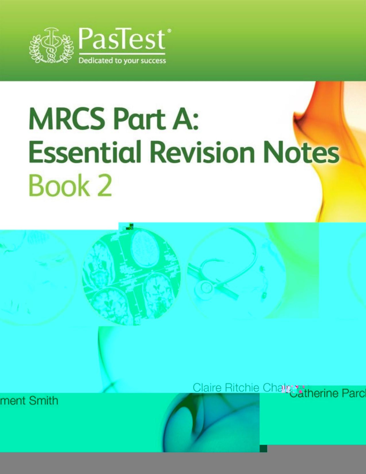 Mrcs Part A Essential Revision Notes Book 2 Chalmers Claire Ritchie Parchment Smith