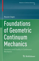 Foundations Of Geometric Continuum Mechanics Reuven Segev