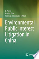 Environmental Public Interest Litigation In China Xi Wang Xiaobo Zhao