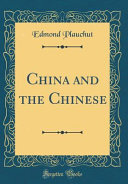 China And The Chinese Classic Reprint Edmond Plauchut