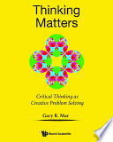 Thinking Matters Critical Thinking As Creative Problem Solving 1st Edition Gary R Mar