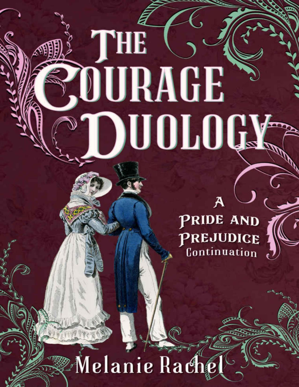 The Courage Duology Rachel Melanie