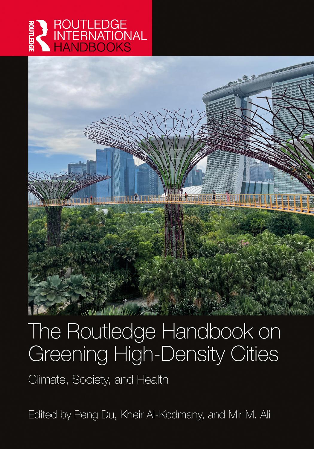 The Routledge Handbook On Greening Highdensity Cities Climate Society And Health 1st Edition Peng Du