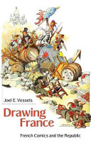 Drawing France French Comics And The Republic Joel E Vessels