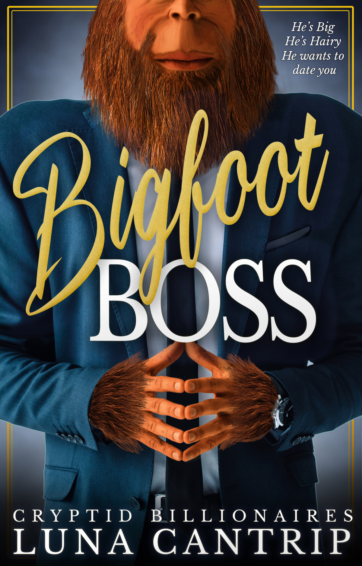 Bigfoot Boss A Monster Office Romance Luna Cantrip