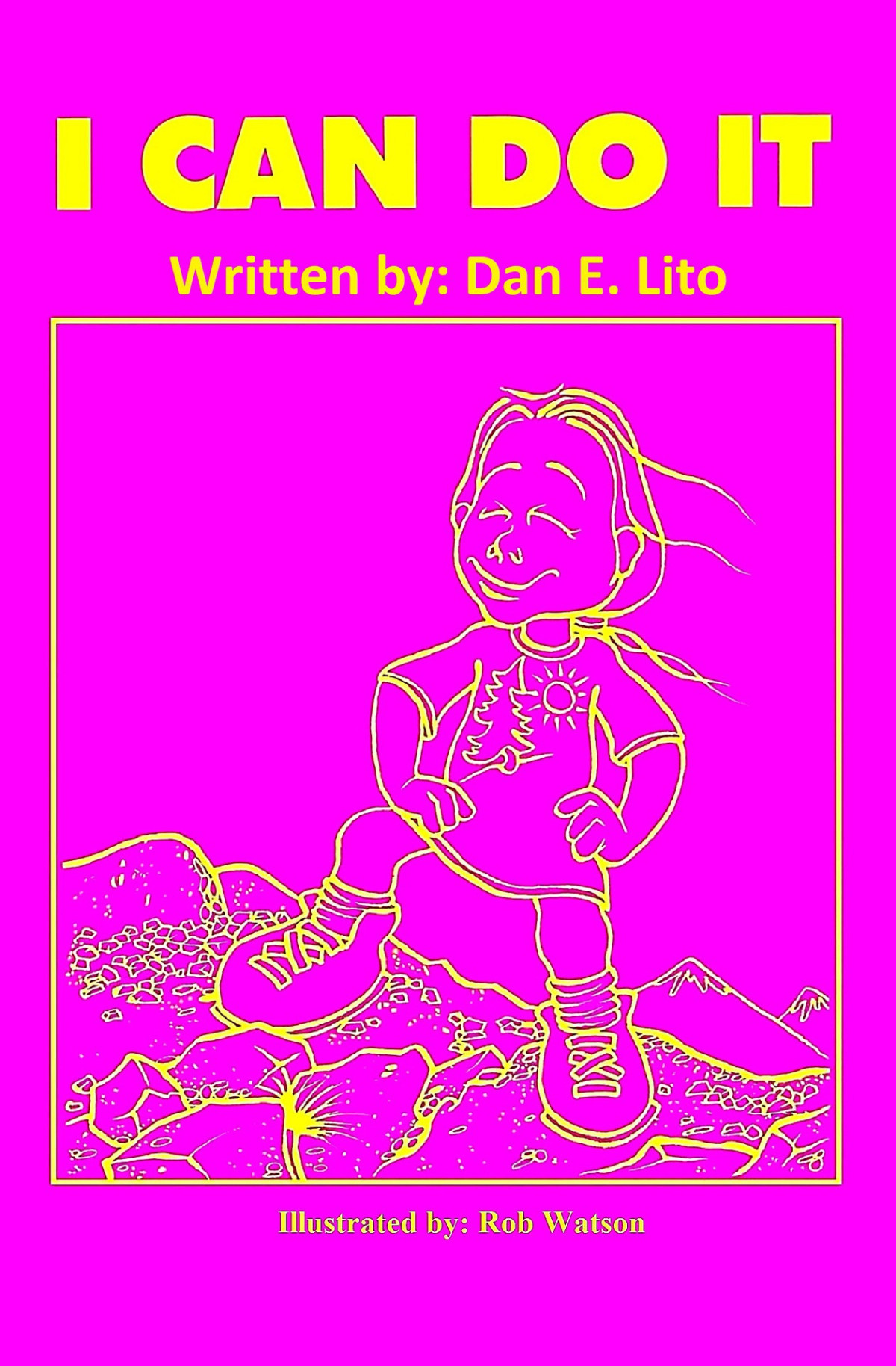 I Can Do It Help Raise Your Childs Self Esteem Lito Dan E
