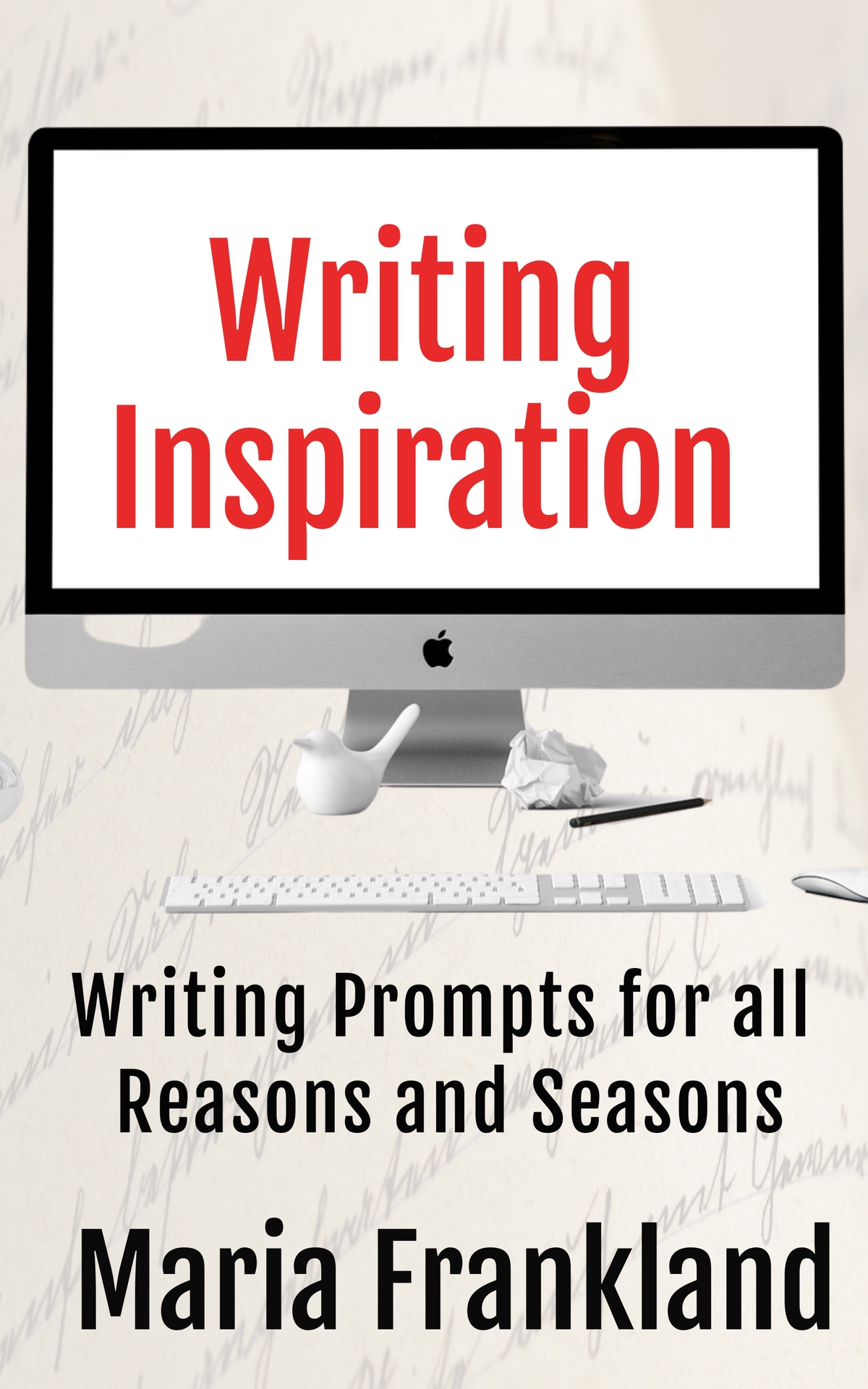 Writing Inspiration For All Seasons And Reasons Writer Ideas Prompts To Overcome Writers Block Frankland