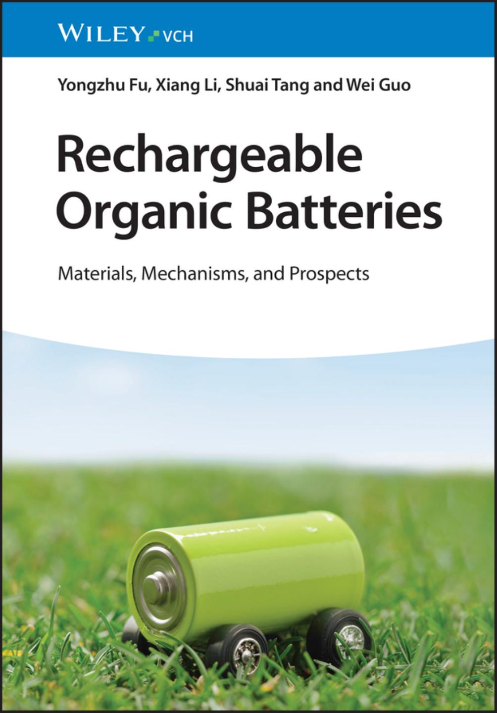 Rechargeable Organic Batteries Materials Mechanisms And Prospects Yongzhu Fu