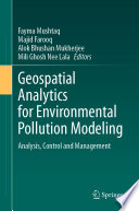 Geospatial Analytics For Environmental Pollution Modeling Analysis Control And Management Fayma Mushtaq