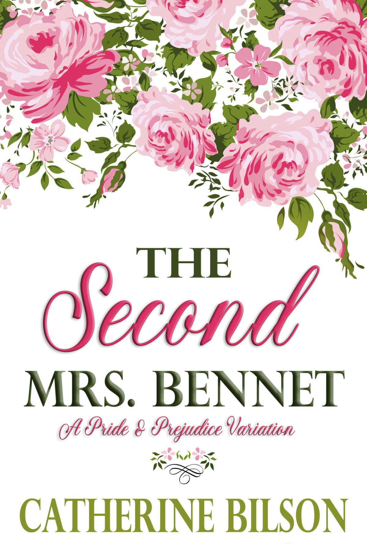 The Second Mrs Bennet A Pride Prejudice Variation Catherine Bilson