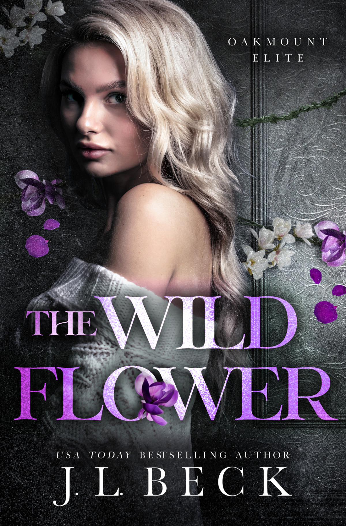 The Wildflower A Dark New Adult Bully Romance J L Beck