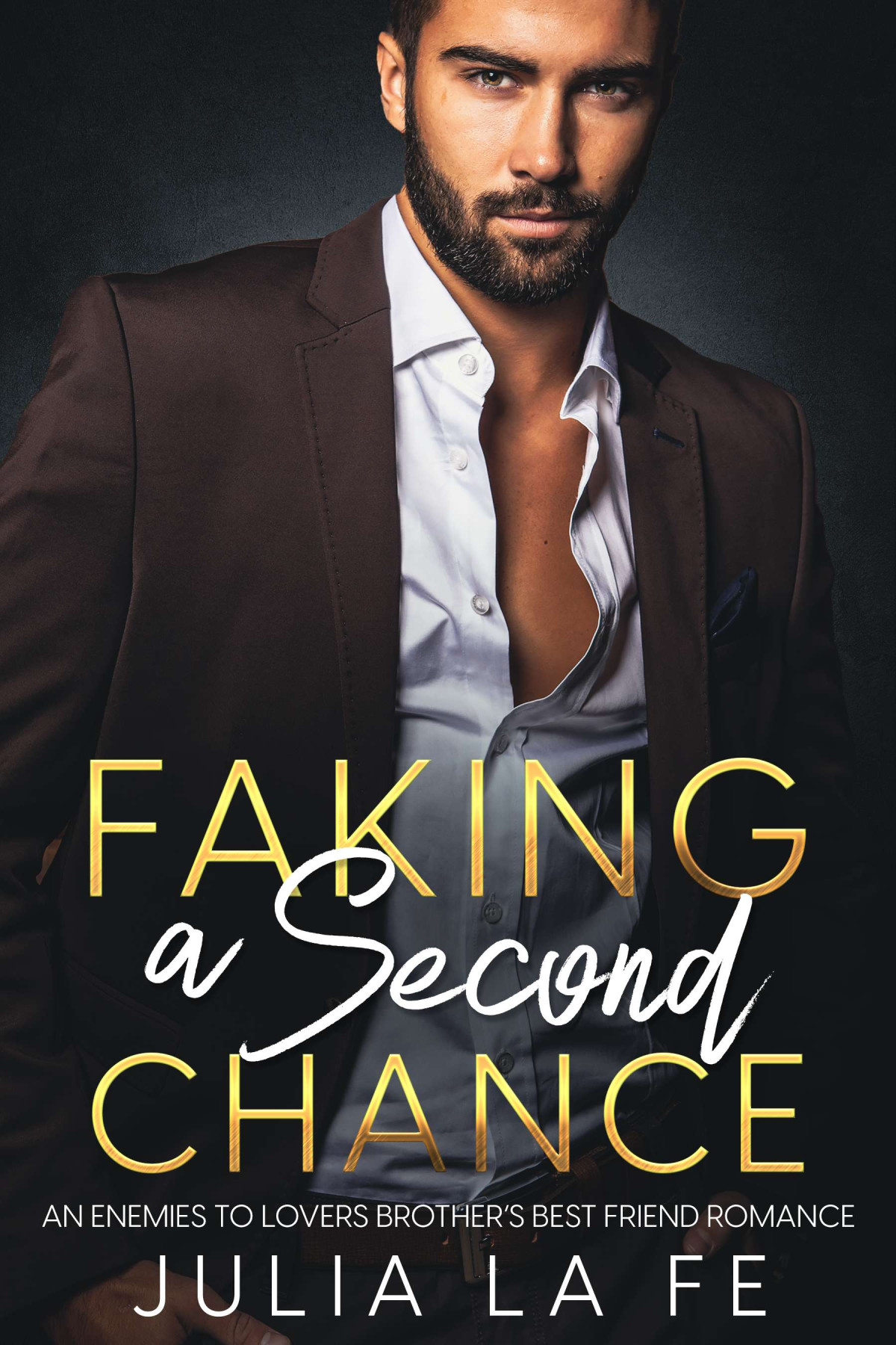 Faking A Second Chance Julia La Fe
