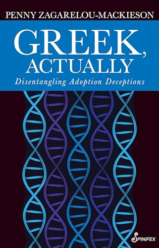 Greek Actually Disentannglisng Adoption Deceptions Penny Zagareloumackieson
