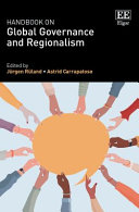 Handbook On Global Governance And Regionalism Edited By Jrgen Rland And Astrid Carrapatoso