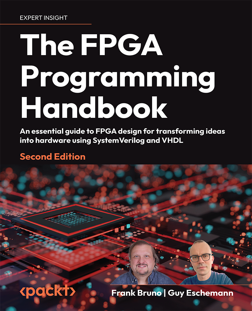 The Fpga Programming Handbookan Essential Guide To Fpga Design For Transforming Ideas Into Hardware Using Systemverilog And Vhdl 2nd Edition Frank Bruno