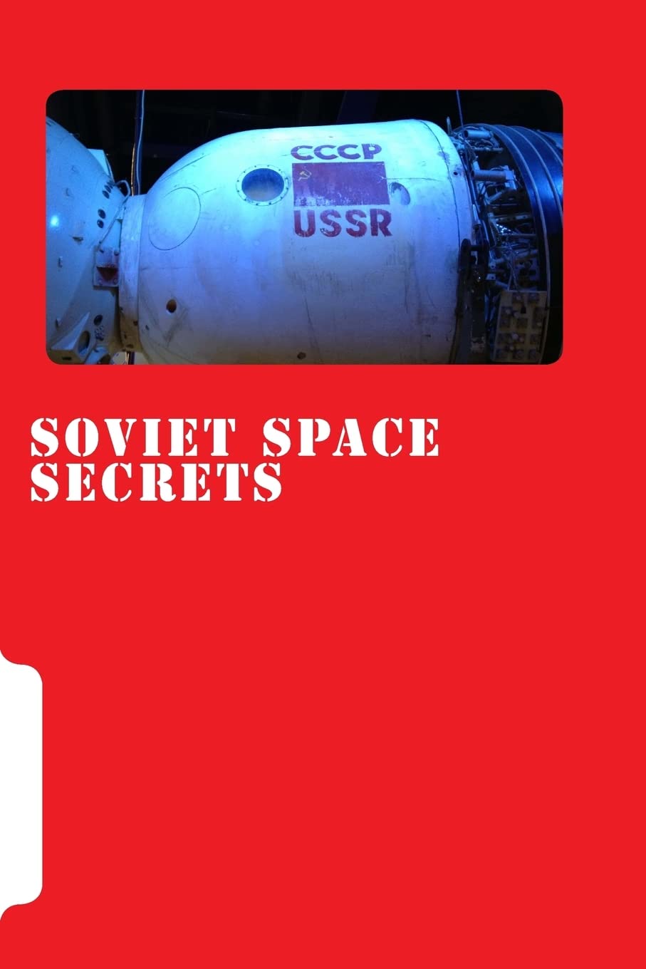Soviet Space Secrets Dominic Phelan
