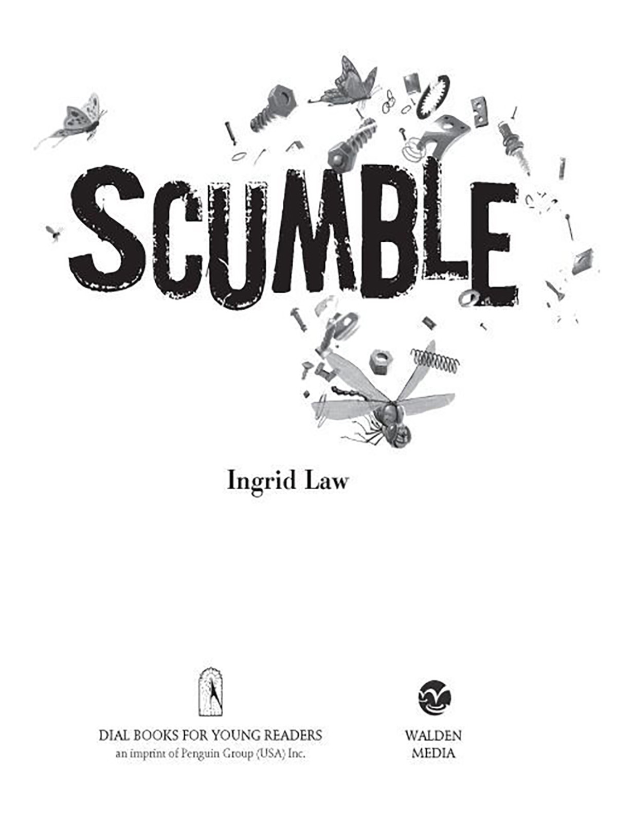 Scumble 1st Edition Ingrid Law