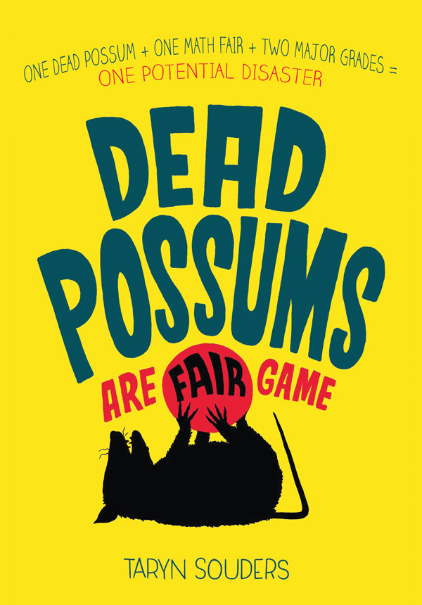 Dead Possums Are Fair Game 3rd Edition Taryn Souders