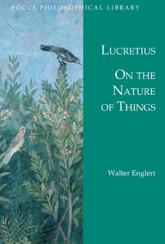 On The Nature Of Things De Rerum Natura Focus Philosophical Library 1st Edition Lucretius