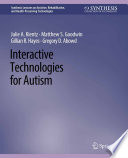 Interactive Technologies For Autism Julie A Kientz Matthew Goodwin