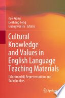 Cultural Knowledge And Values In English Language Teaching Materials Tao Xiong