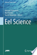 Eel Science Katsumi Tsukamoto Mari Kuroki Soichi Watanabe