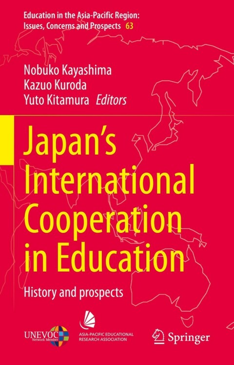 Japans International Cooperation In Education History And Prospects 2nd Edition Nobuko Kayashima