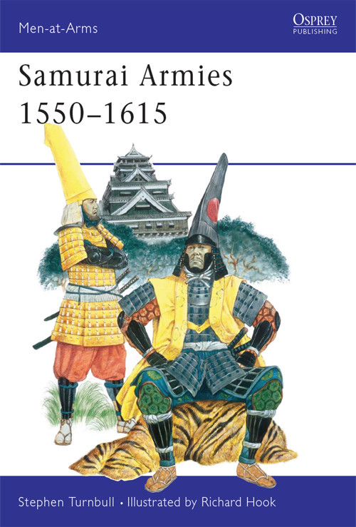 Samurai Armies 15501615 Stephen Turnbull