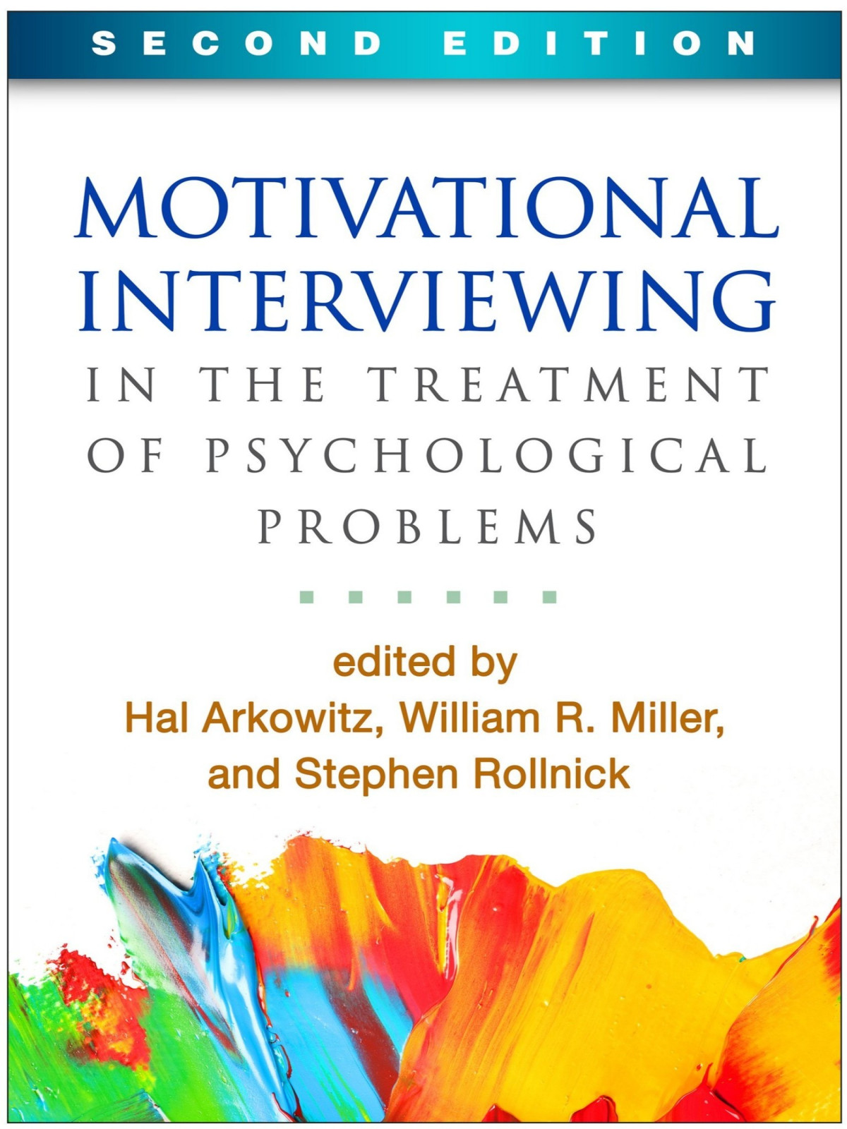 Motivational Interviewing In The Treatment Of Psychological Problems Second Edition 2nd Edition Hal Arkowitz