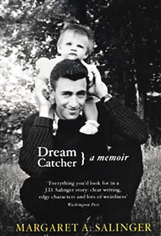 Dream Catcher A Memoir Margaret A Salinger