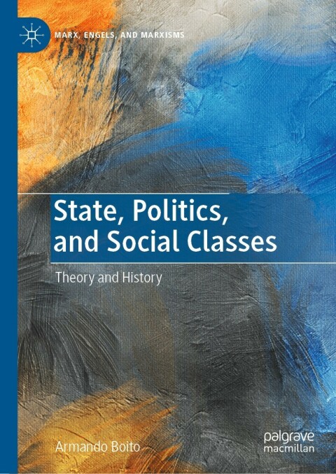 State Politics And Social Classes Armando Boito